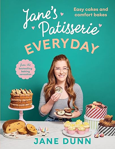 Cover of Jane’s Patisserie Everyday by Jane Dunn, featuring delicious cakes and comfort bakes.